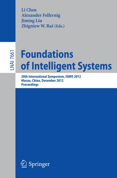 Li Chen, Alexander Felfernig, Jiming Liu, Zbigniew W. Ras - Foundations of Intelligent Systems, Häftad