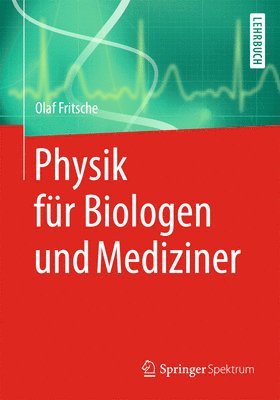 bokomslag Physik fr Biologen und Mediziner
