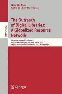 bokomslag The Outreach of Digital Libraries: A Globalized Resource Network