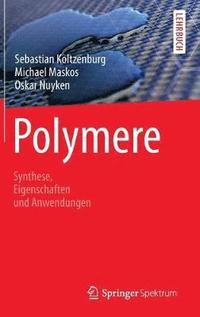 bokomslag Polymere: Synthese, Eigenschaften und Anwendungen