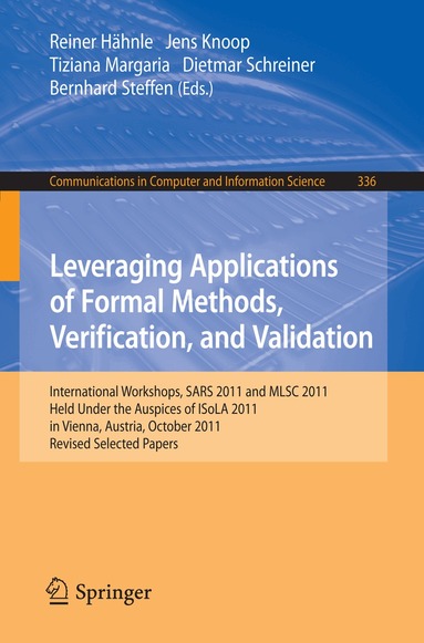Reiner Hähnle, Jens Knoop, Tiziana Margaria, Dietmar Schreiner, Bernhard Steffen - Leveraging Applications of Formal Methods, Verification, and Validation, Häftad
