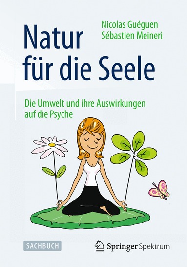 Nicolas Guéguen, Sébastien Meineri - Natur für die Seele, Häftad