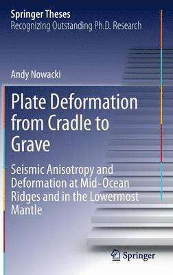 Andy Nowacki - Plate Deformation from Cradle to Grave, Inbunden