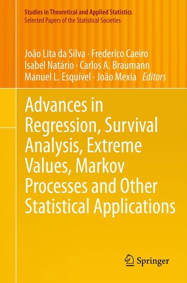 bokomslag Advances in Regression, Survival Analysis, Extreme Values, Markov Processes and Other Statistical Applications