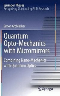 bokomslag Quantum Opto-Mechanics with Micromirrors