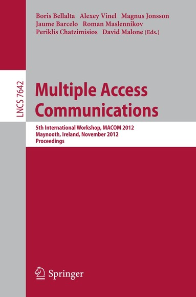 Boris Bellalta, Alexey Vinel, Magnus Jonsson, Jaume Barcelo, Roman Maslennikov, Periklis Chatzimisios, David Malone - Multiple Access Communications, Häftad
