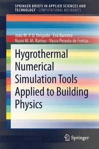 bokomslag Hygrothermal Numerical Simulation Tools Applied to Building Physics