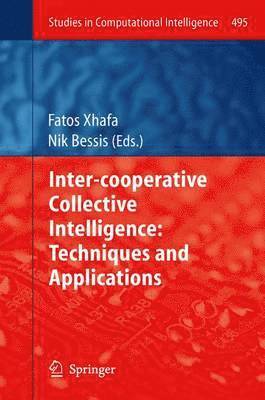 Inter-cooperative Collective Intelligence: Techniques and Applications 1