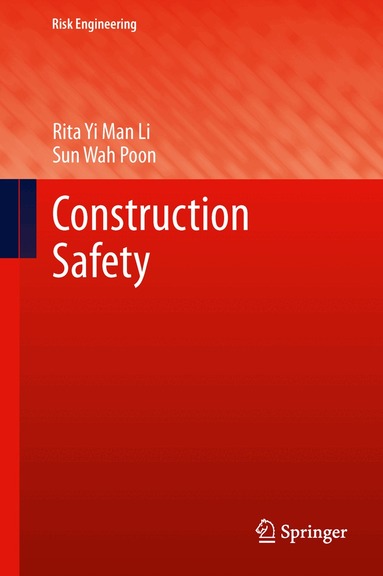 Rita Yi Man Li, Sun Wah Poon - Construction Safety, Inbunden