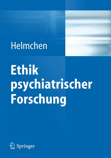 Hanfried Helmchen - Ethik psychiatrischer Forschung, Häftad