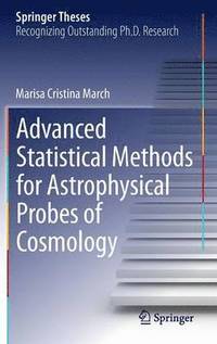 bokomslag Advanced Statistical Methods for Astrophysical Probes of Cosmology