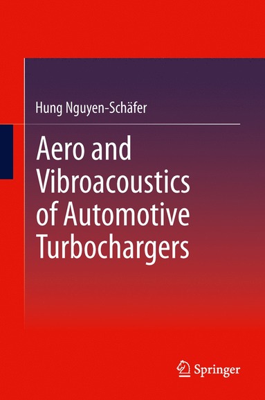 bokomslag Aero and Vibroacoustics of Automotive Turbochargers