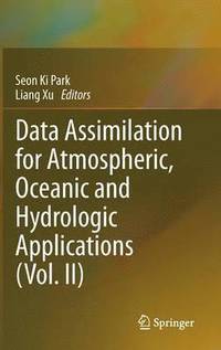 bokomslag Data Assimilation for Atmospheric, Oceanic and Hydrologic Applications (Vol. II)