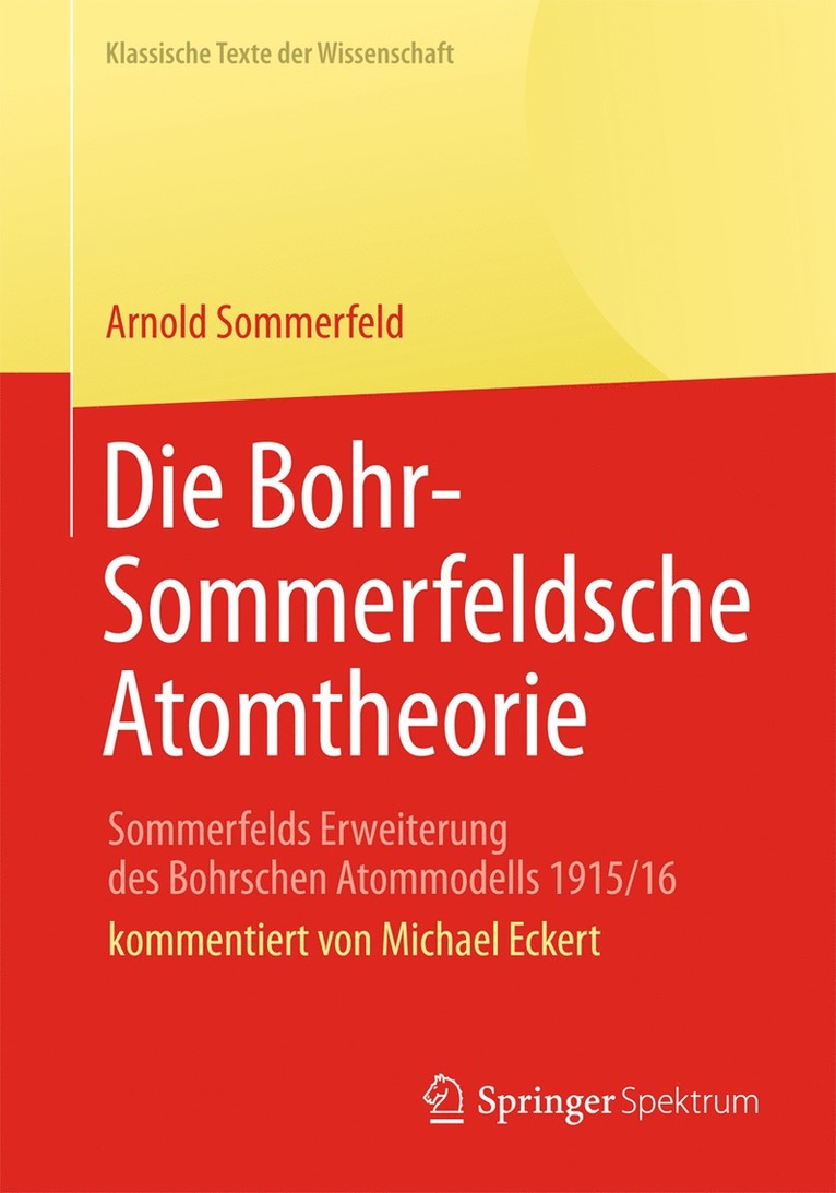 Die Bohr-Sommerfeldsche Atomtheorie 1