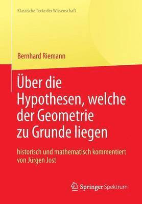 bokomslag Bernhard Riemann ber die Hypothesen, welche der Geometrie zu Grunde liegen