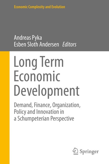 Andreas Pyka, Esben Sloth Andersen - Long Term Economic Development, Inbunden