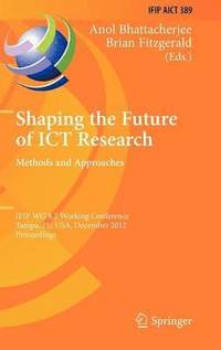 bokomslag Shaping the Future of ICT Research: Methods and Approaches