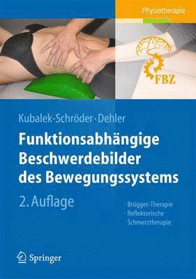Sabine Kubalek-Schröder, Frauke Dehler - Funktionsabhängige Beschwerdebilder des Bewegungssystems, Häftad