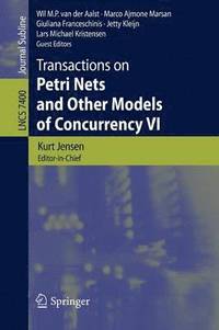 bokomslag Transactions on Petri Nets and Other Models of Concurrency VI