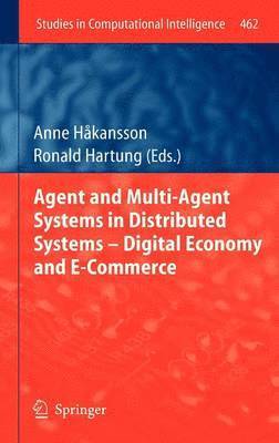 bokomslag Agent and Multi-Agent Systems in Distributed Systems - Digital Economy and E-Commerce