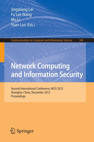 Jingsheng Lei, Fu Lee Wang, Mo Li, Yuan Luo - Network Computing and Information Security, Häftad