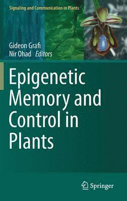 Epigenetic Memory and Control in Plants 1