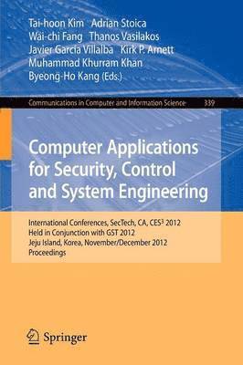 Computer Applications for Security, Control and System Engineering 1