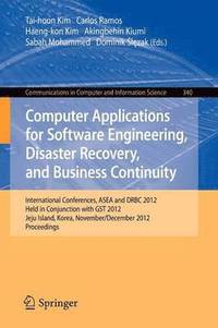 bokomslag Computer Applications for Software Engineering, Disaster Recovery, and Business Continuity