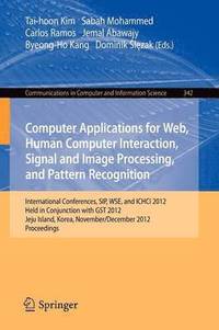 bokomslag Computer Applications for Web, Human Computer Interaction, Signal and Image Processing, and Pattern Recognition