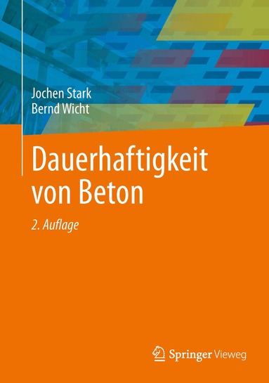 Jochen Stark, Bernd Wicht - Dauerhaftigkeit von Beton, Inbunden