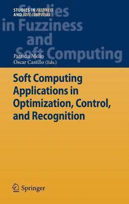bokomslag Soft Computing Applications in Optimization, Control, and Recognition