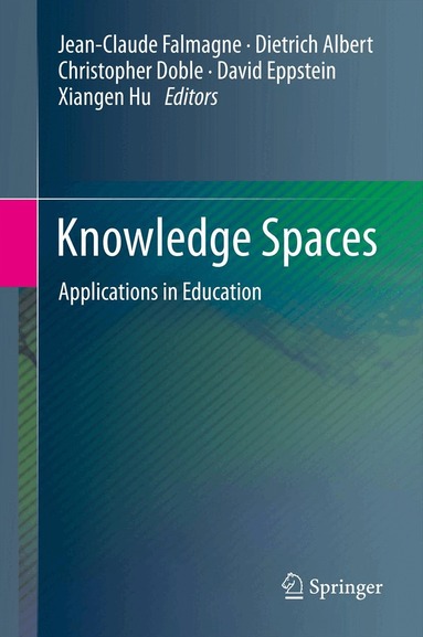 Jean-Claude Falmagne, Dietrich Albert, Christopher Doble, David Eppstein, Xiangen Hu - Knowledge Spaces, Inbunden
