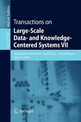 Transactions on Large-Scale Data- and Knowledge-Centered Systems VII