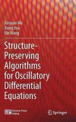 bokomslag Structure-Preserving Algorithms for Oscillatory Differential Equations