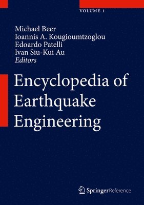 Michael Beer, Ioannis A. Kougioumtzoglou, Edoardo Patelli, Ivan Siu-Kui Au - Encyclopedia of Earthquake Engineering, Inbunden