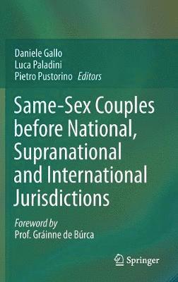 Same-Sex Couples before National, Supranational and International Jurisdictions 1