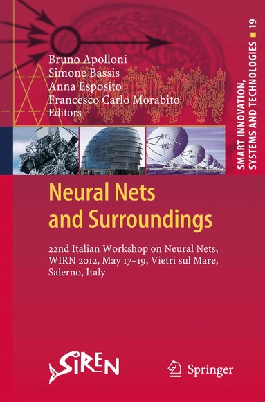 Bruno Apolloni, Simone Bassis, Anna Esposito, Francesco Carlo Morabito - Neural Nets and Surroundings, Inbunden