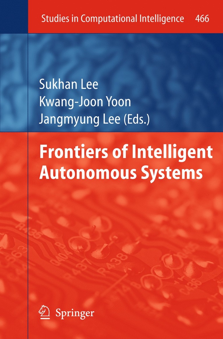 Frontiers of Intelligent Autonomous Systems 1