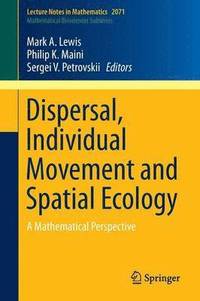 bokomslag Dispersal, Individual Movement and Spatial Ecology