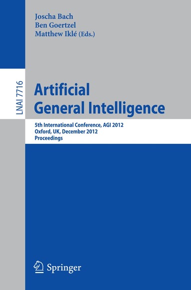 Joscha Bach, Ben Goertzel, Matthew Iklé - Artificial General Intelligence, Häftad