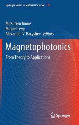 Mitsuteru Inoue, Miguel Levy, Alexander V. Baryshev - Magnetophotonics, Inbunden