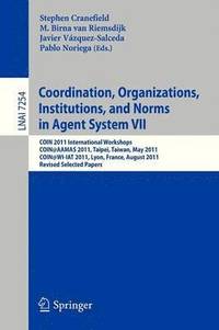 bokomslag Coordination, Organizations, Instiutions, and Norms in Agent System VII
