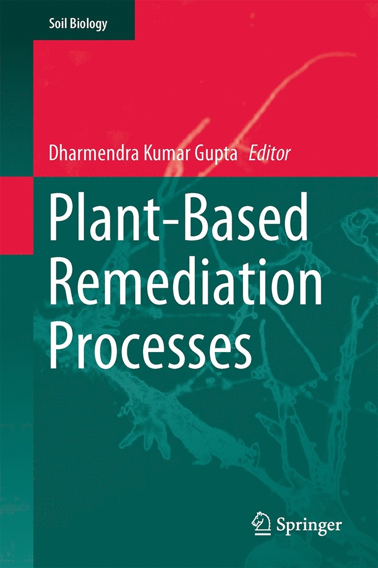 Dharmendra Kumar Gupta - Plant-Based Remediation Processes, Inbunden