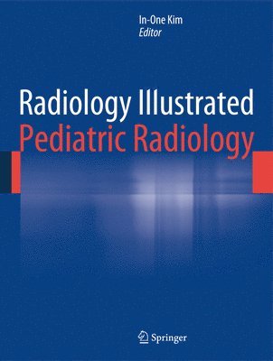 Radiology Illustrated: Pediatric Radiology 1