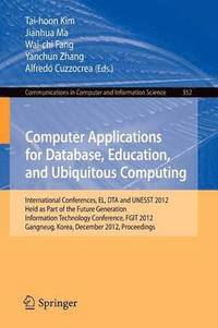 bokomslag Computer Applications for Database, Education and Ubiquitous Computing