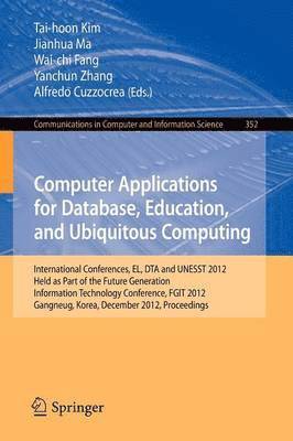 bokomslag Computer Applications for Database, Education and Ubiquitous Computing