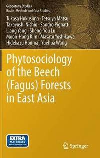 bokomslag Phytosociology of the Beech (Fagus) Forests in East Asia