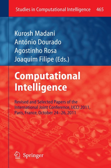 Kurosh Madani, António Dourado, Agostinho Rosa, Joaquim Filipe - Computational Intelligence, Inbunden