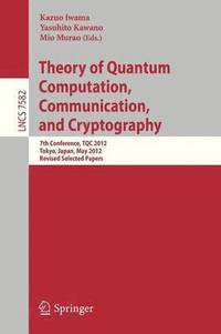 bokomslag Theory of Quantum Computation, Communication, and Cryptography
