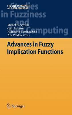 Advances in Fuzzy Implication Functions 1